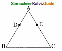Samacheer Kalvi 10th Maths Guide Chapter 4 Geometry Unit Exercise 4 5