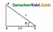 Samacheer Kalvi 10th Maths Guide Chapter 6 Trigonometry Additional Questions 14