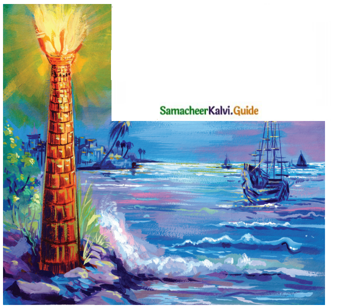 Samacheer Kalvi 7th Tamil Guide Chapter 4.1 கலங்கரை விளக்கம் 1