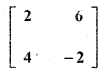 Samacheer Kalvi 11th Maths Guide Chapter 7 Matrices and Determinants Ex 7.5 10
