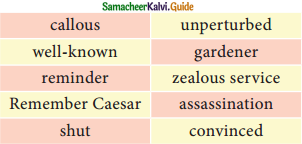 Samacheer Kalvi 12th English Guide Supplementary Chapter 6 Remember Caesar (Play) 2