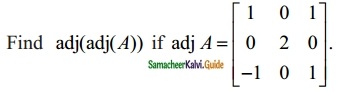 Samacheer Kalvi 12th Maths Guide Chapter 1 Applications of Matrices and Determinants Ex 1.1 28