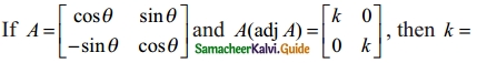 Samacheer Kalvi 12th Maths Guide Chapter 1 Applications of Matrices and Determinants Ex 1.8 15