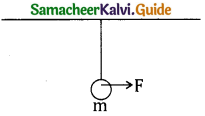 Samacheer Kalvi 11th Physics Guide Chapter 4 Work, Energy and Power 34
