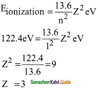 Samacheer Kalvi 12th Physics Guide Chapter 8 Atomic and Nuclear Physics 3