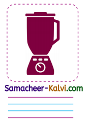 Samacheer Kalvi 3rd Standard English Guide Term 1 Chapter 1 Our Kitchen 55