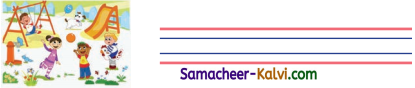 Samacheer Kalvi 3rd Standard English Guide Term 3 Chapter 3 Places in My Town 5