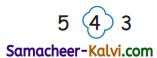 Samacheer Kalvi 3rd Standard Maths Guide Term 1 Chapter 2 Numbers 45