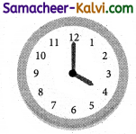 Samacheer Kalvi 3rd Standard Maths Guide Term 2 Chapter 4 Time 22