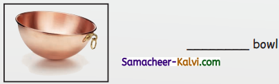Samacheer Kalvi 3rd Standard Social Science Guide Term 3 Chapter 2 Mineral Resources 2